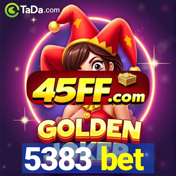 5383 bet